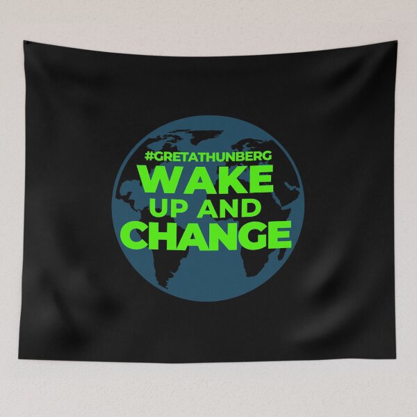 Item preview, Wake Up and Change Planet Earth Help Climate Strike Nature Future Natural Enviroement Cute Funny Gift Idea designed and sold by EpsilonEridani.