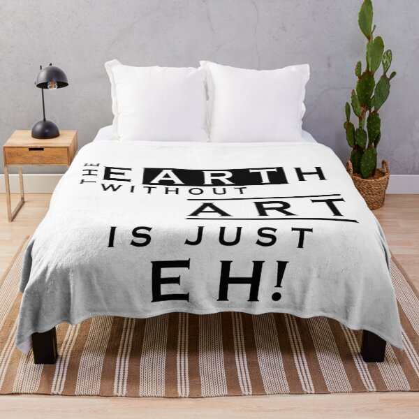 Item preview, The Earth Without Art Is Just Eh designed and sold by Mfk Clothes.