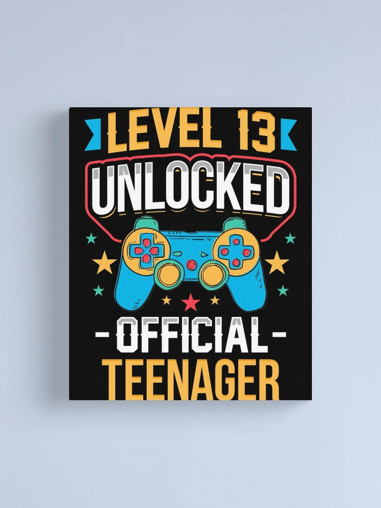 Level 13 Unlocked Official Teenager 13th Birthday | Canvas Print