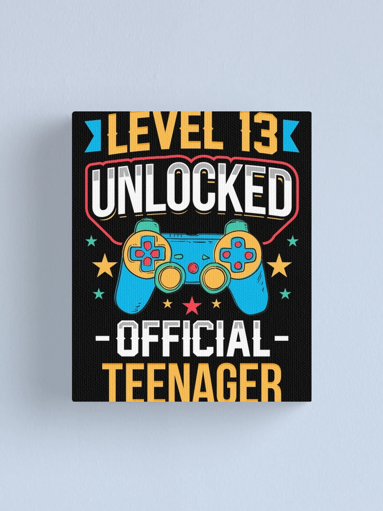 Level 13 Unlocked Official Teenager 13th Birthday | Canvas Print