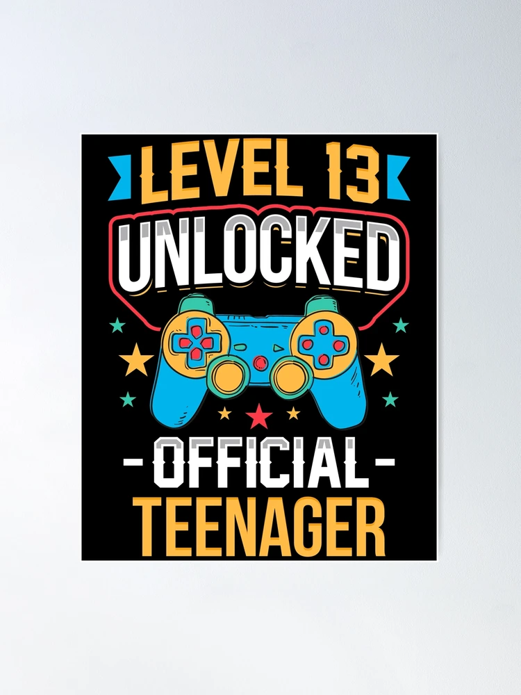Level 13 Unlocked Official Teenager 13th Birthday