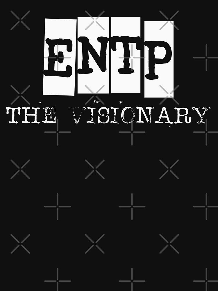 Entp The Visionary T Shirt By Tpanthro1 Redbubble Entp T Shirts