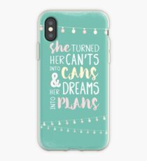 Sie drehte sie nicht in Dosen und ihre Träume in Pläne. Anspornendes weibliches Ermächtigungszitat. iPhone-Hülle & Cover