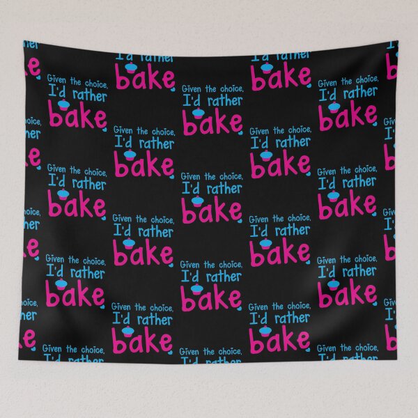 Item preview, Given the choice I'd rather Bake with cupcake  designed and sold by jazzydevil.