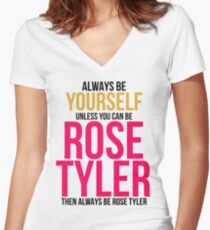 Always Be Rose Tyler Women's Fitted V-Neck T-Shirt