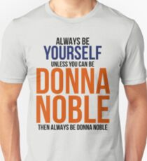 Always Be Donna Noble Unisex T-Shirt