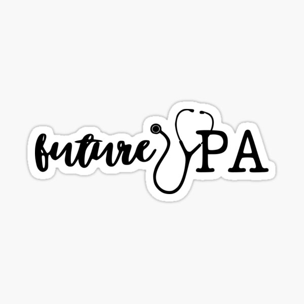 Item preview, Future Physician Assistant (PA) designed and sold by sammyjeanmontag.