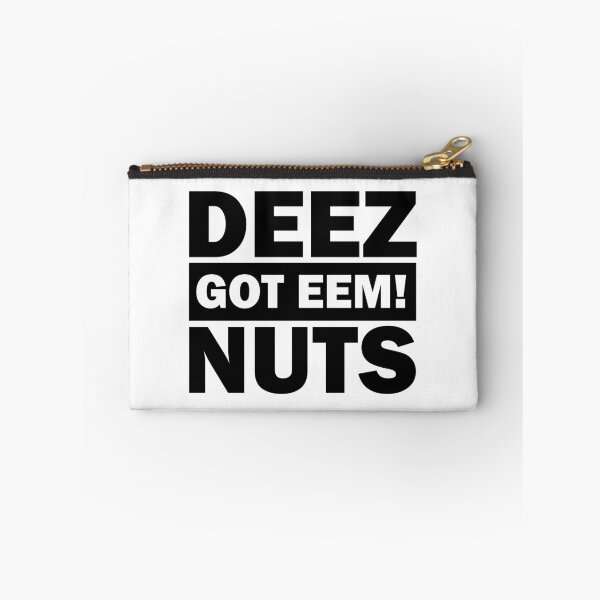 Item preview, Deez Nuts Got Em Eem designed and sold by Four4Life.