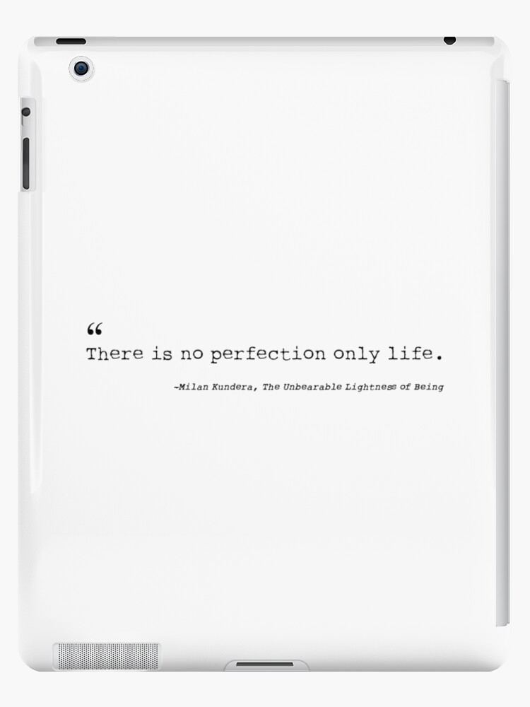 The Unbearable Lightness of Being - Milan Kundera" iPad Case & Skin for Sale by ceeoh Redbubble