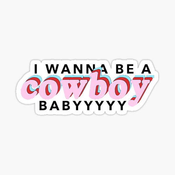 I Wanna Be A Cowboy Baby Gifts Merchandise Redbubble