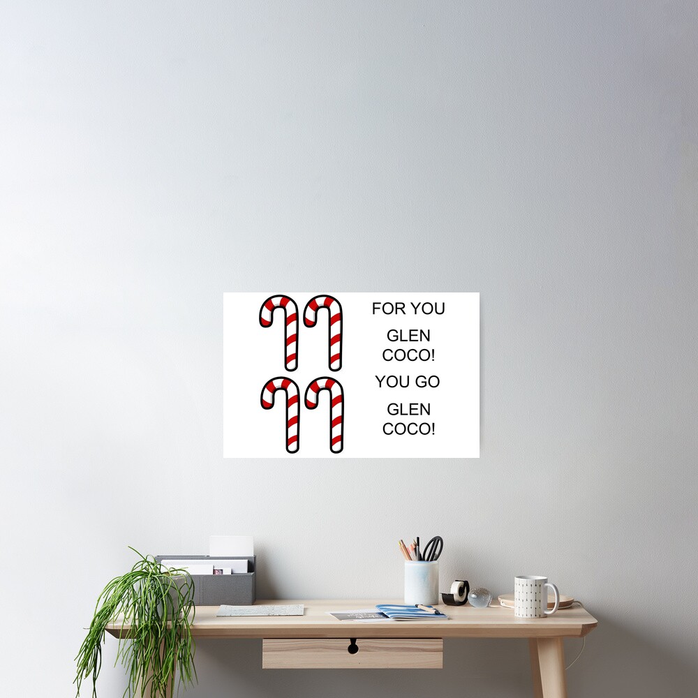 "Four candy canes for you glen coco, you go glen coco; mean girls quote