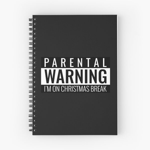 Item preview, Parental Warning I'm on Christmas Break designed and sold by JoesCornerStore.