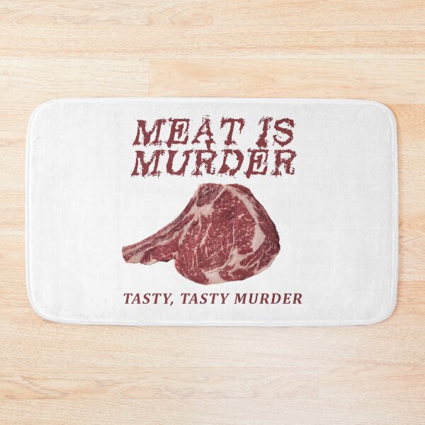 Item preview, Meat Is Murder Tasty, Tasty Murder Anti-Veganism Meat Eater designed and sold by tronictees.
