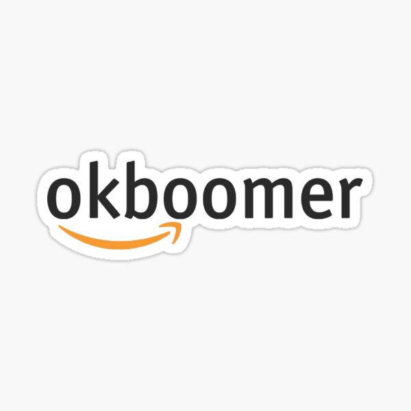 ok boomer Amazon Sticker
