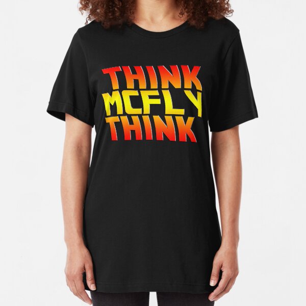 Think, McFly, Think Slim Fit T-Shirt