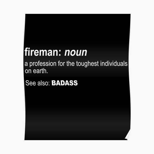 "Definition of Fireman" Poster by Visualsplendors Redbubble