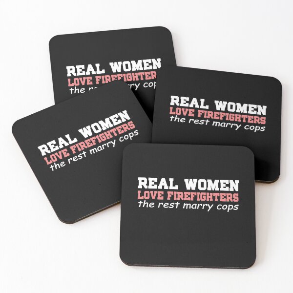 Item preview, Real Women Love Firefighters. The rest marry cops. designed and sold by Visualsplendors.