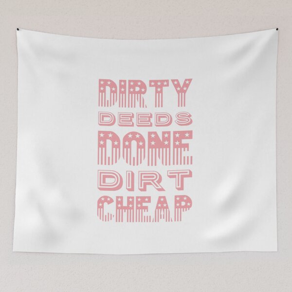 Item preview, Dirty Deeds Done Dirt Cheap D4C designed and sold by jennikcole.
