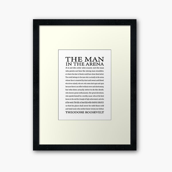 Daring Greatly Quote, Man in the Arena - Motivational Speech - Inspirational Gift for Entrepreneur - New Years Resolutions Framed Art Print