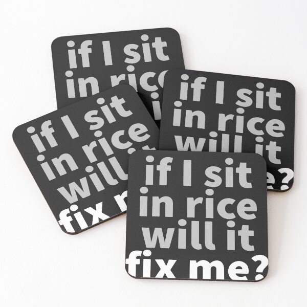 Item preview, If I Sit In Rice Will It Fix Me? designed and sold by Dan Brady.