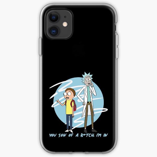 You Son Of A B*tch, I'm In (Rick & Morty) iPhone Soft Case