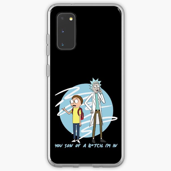You Son Of A B*tch, I'm In (Rick & Morty) Samsung Galaxy Soft Case