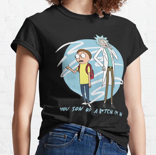 Usted hijo de un b * tch Camiseta clásica