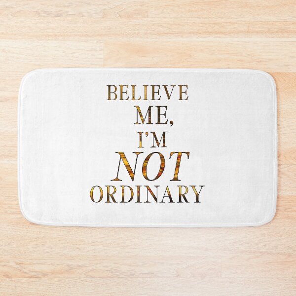 Item preview, Merlin-Inspired "Believe Me, I'm Not Ordinary" designed and sold by mulberrydragon.