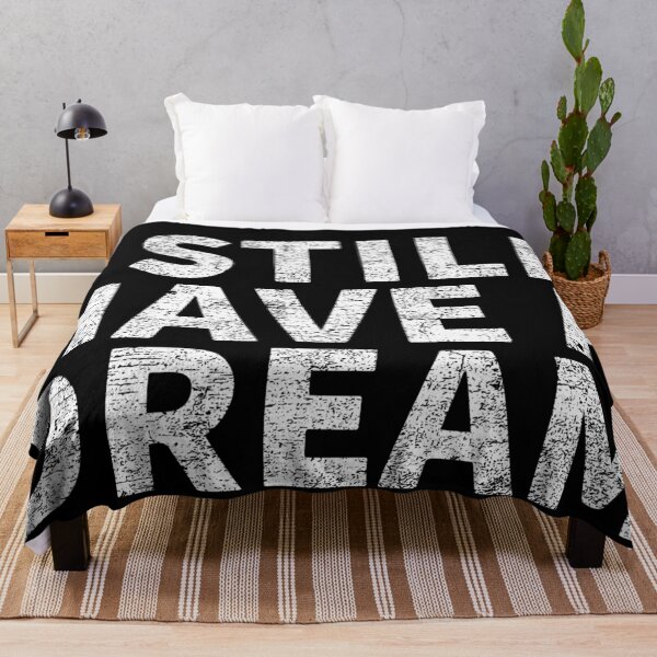 Item preview, I Still Have A Dream (Distressed) designed and sold by Dan Brady.