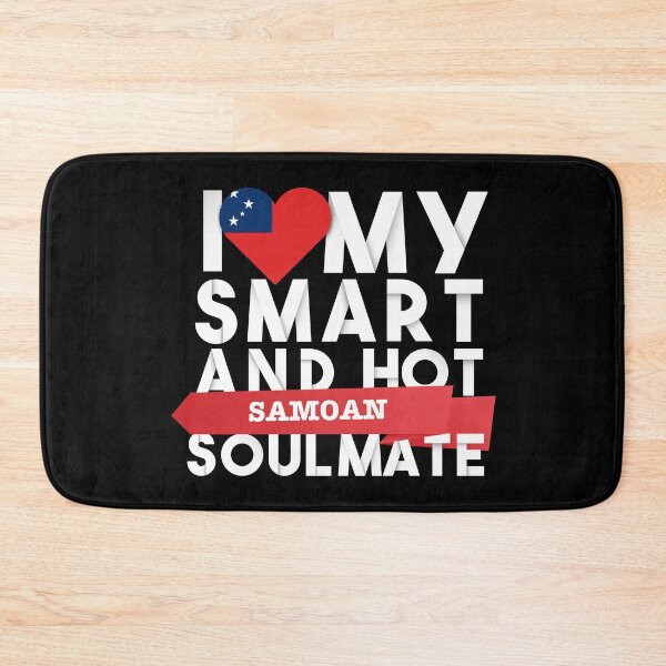 Item preview, I love my smart and hot Samoan soulmate designed and sold by Urosek.
