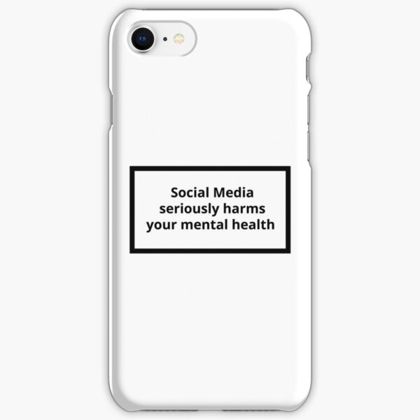 Warning Label - Social Media Seriously Harms Your Mental Health iPhone Snap Case