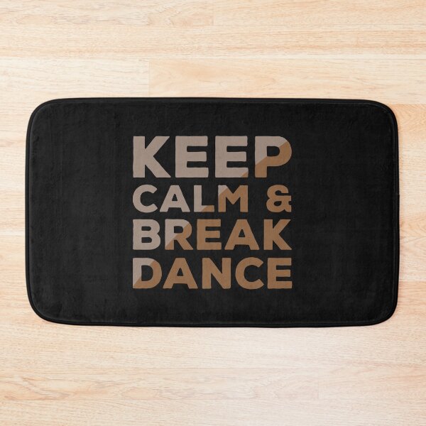 Item preview, Keep calm & break dance designed and sold by SVDesignatVasil.