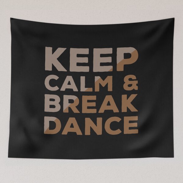 Item preview, Keep calm & break dance designed and sold by SVDesignatVasil.