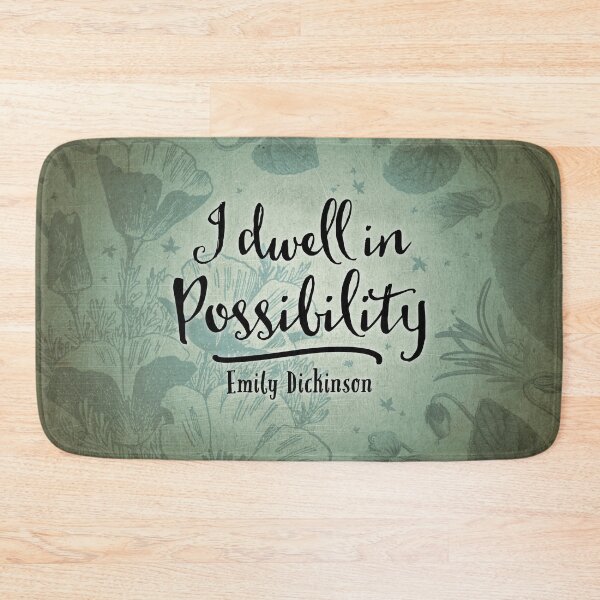 Item preview, I Dwell In Possibility designed and sold by OpheliaThree.