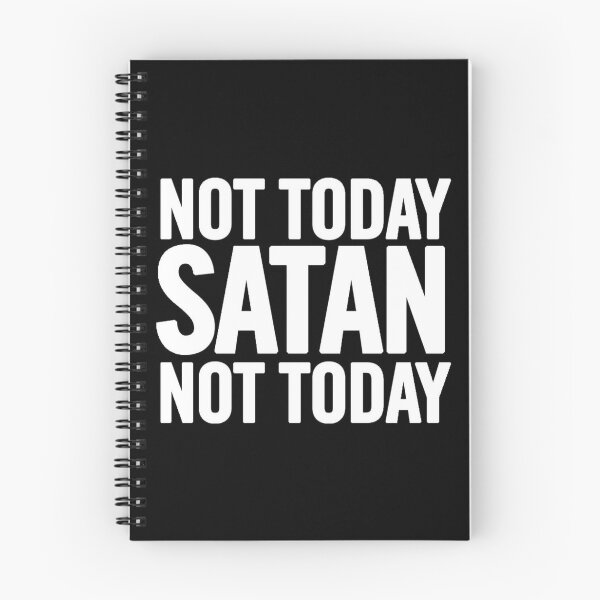 Item preview, Not Today Satan Not Today designed and sold by SoberTeeCo.