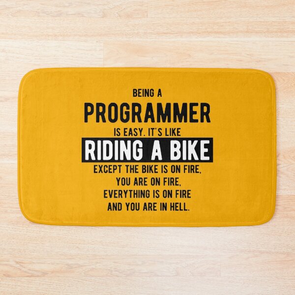 Item preview, Being a programmer is easy. It's like riding a bike - Funny Programming Jokes - Light Color designed and sold by Programming Jokes.