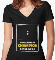 Hide and Seek Champion - Funny Programming Jokes Fitted V-Neck T-Shirt