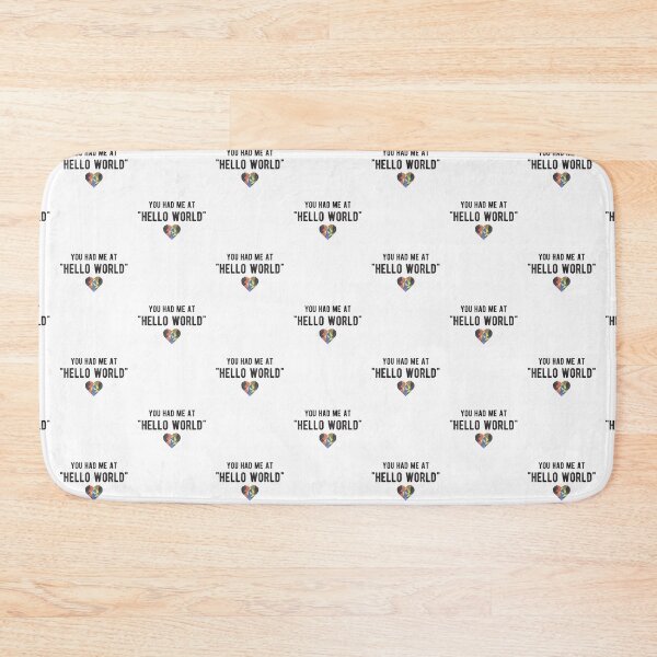 Item preview, You had me at HELLO WORLD - Funny Programming Jokes - Light Color designed and sold by Programming Jokes.