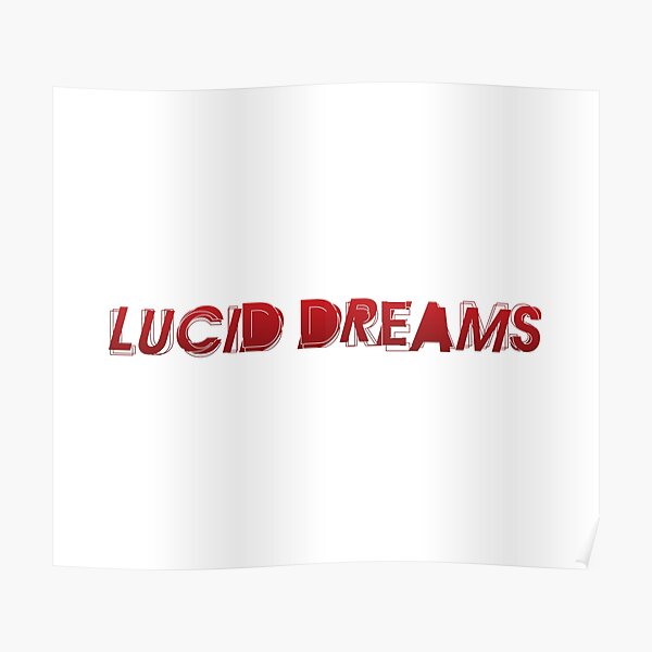 Juice Lyrics Posters Redbubble - lucid dreams roblox parody