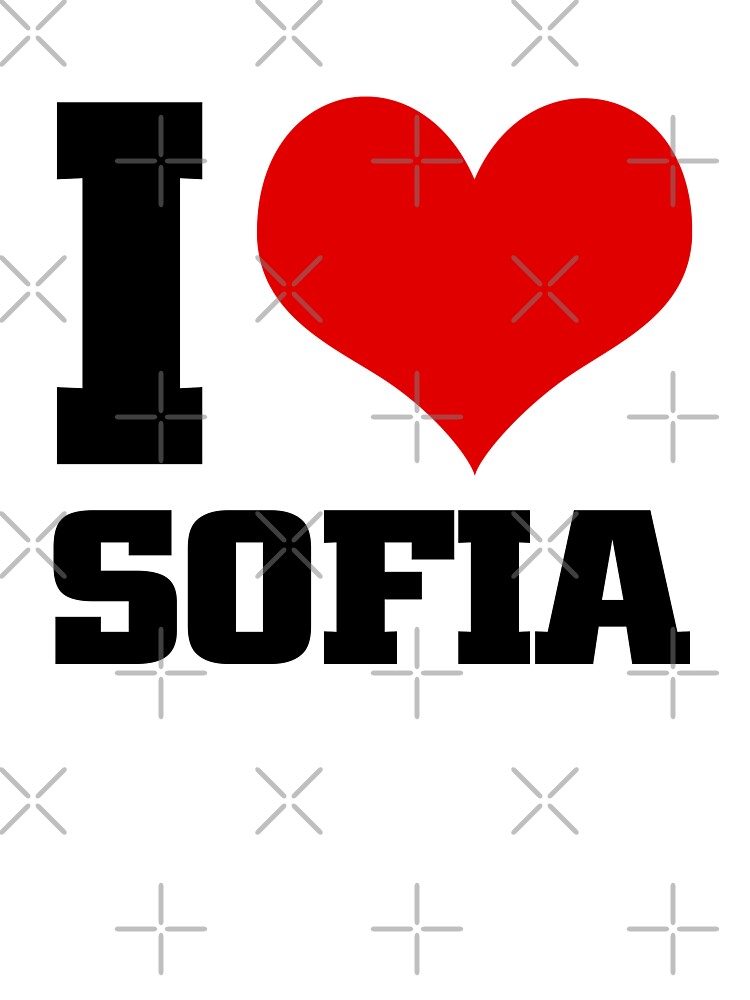 I love sofia