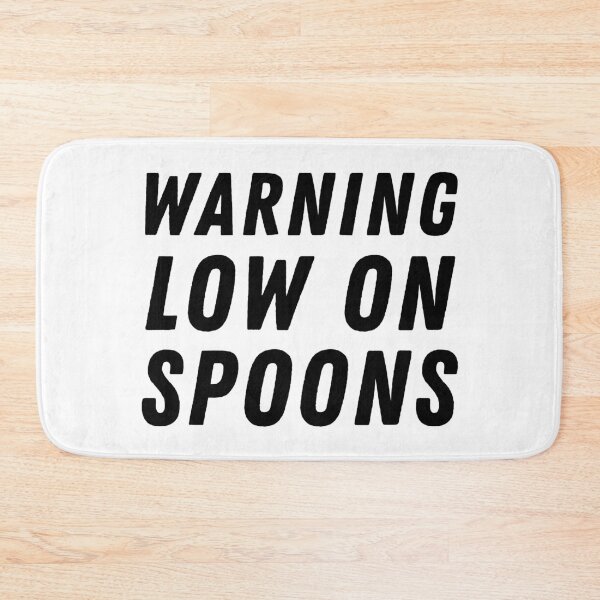 Item preview, Warning Low On Spoons - Black designed and sold by MOREDANKMEMES.