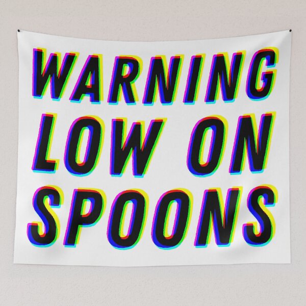 Item preview, Warning Low On Spoons - CMYK designed and sold by MOREDANKMEMES.
