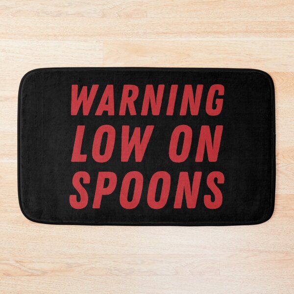 Item preview, Warning Low On Spoons - Red designed and sold by MOREDANKMEMES.
