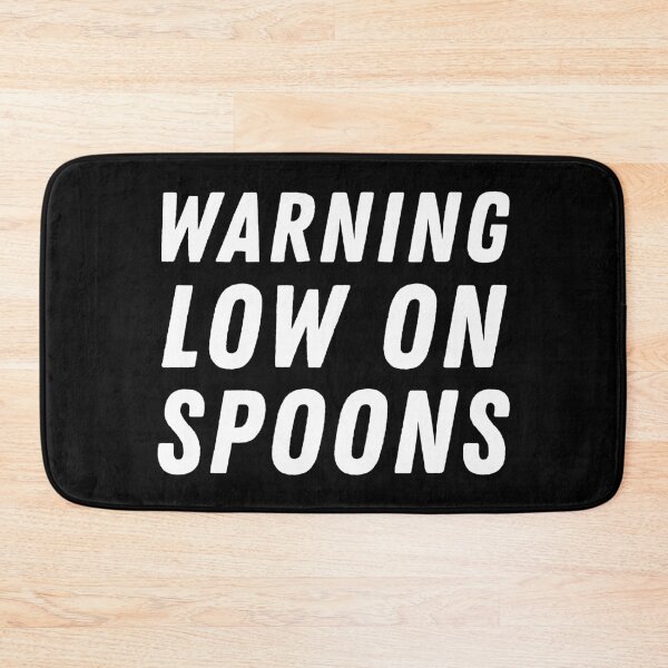 Item preview, Warning Low On Spoons - White designed and sold by MOREDANKMEMES.