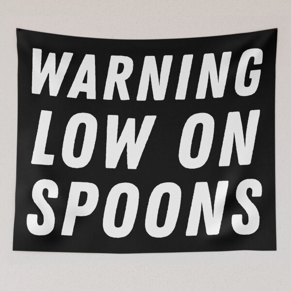 Item preview, Warning Low On Spoons - White designed and sold by MOREDANKMEMES.