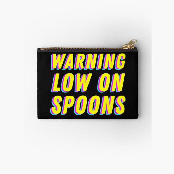 Item preview, Warning Low On Spoons - CMYK 2 designed and sold by MOREDANKMEMES.