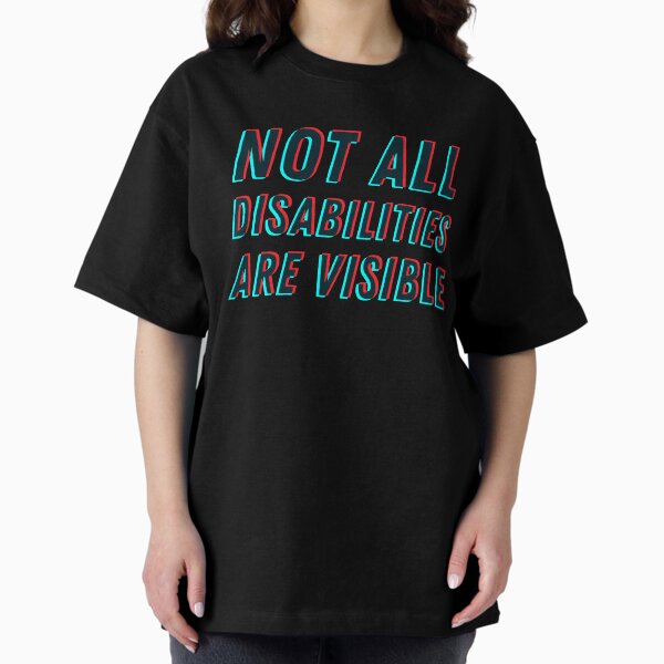 Item preview, Not All Disabilities Are Visible - 3D designed and sold by MOREDANKMEMES.