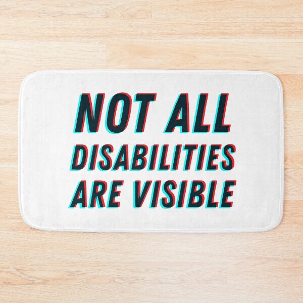 Item preview, Not All Disabilities Are Visible - 3D designed and sold by MOREDANKMEMES.