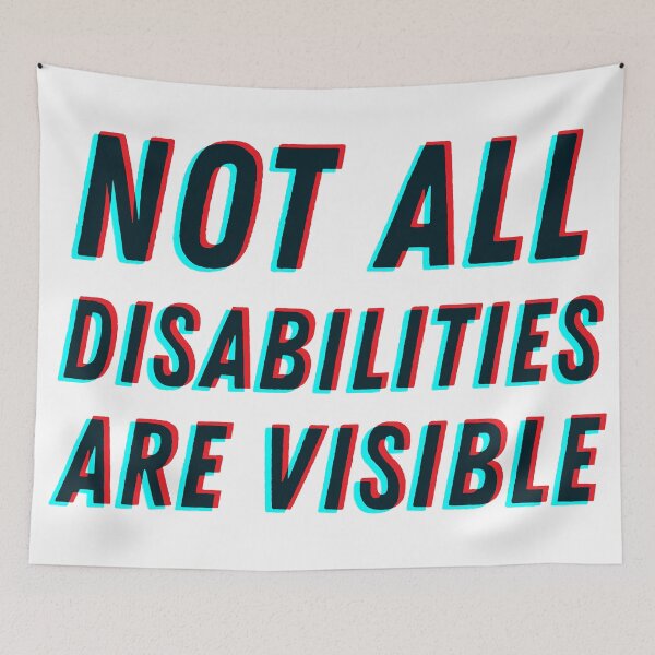 Item preview, Not All Disabilities Are Visible - 3D designed and sold by MOREDANKMEMES.