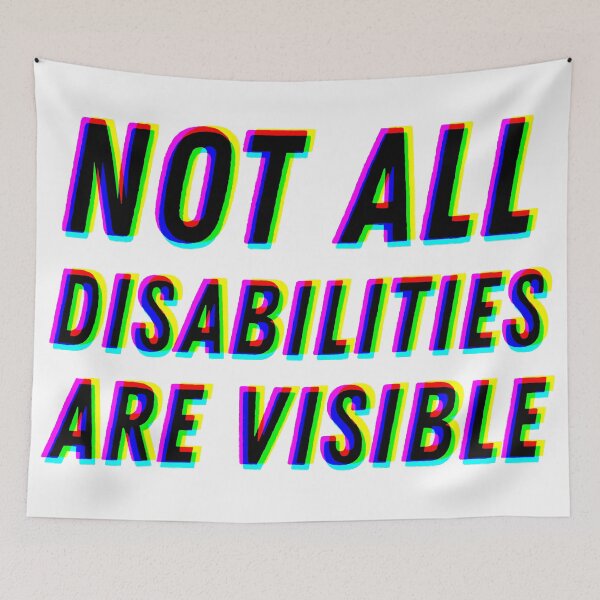 Item preview, Not All Disabilities Are Visible - CMYK designed and sold by MOREDANKMEMES.